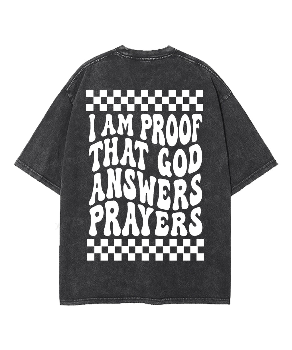 I Am Proof That God Answers Prayers Double Sided Washed Christian T-Shirts, Hoodie, Sweatshirt