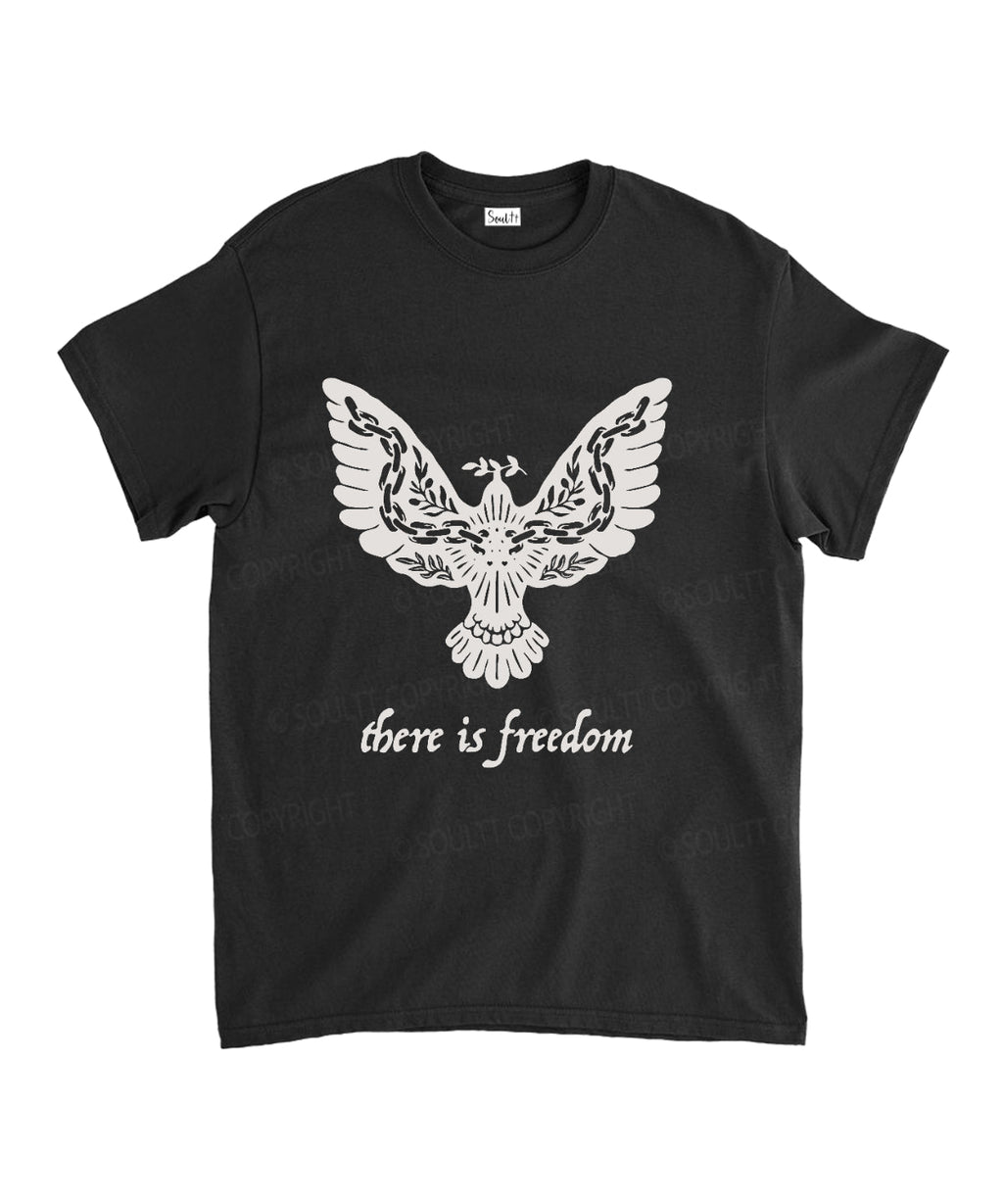 There Is Freedom Cotton Christian T-Shirts, Hoodie, Sweatshirt