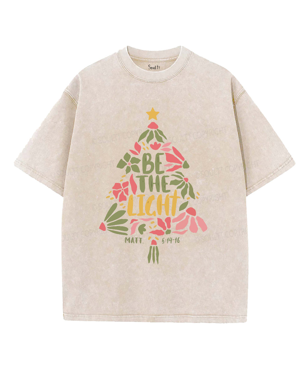 Be The Light Washed Christian T-shirt Style012 Hoodie, Sweatshirt | CiraTrend.com (Image 2)