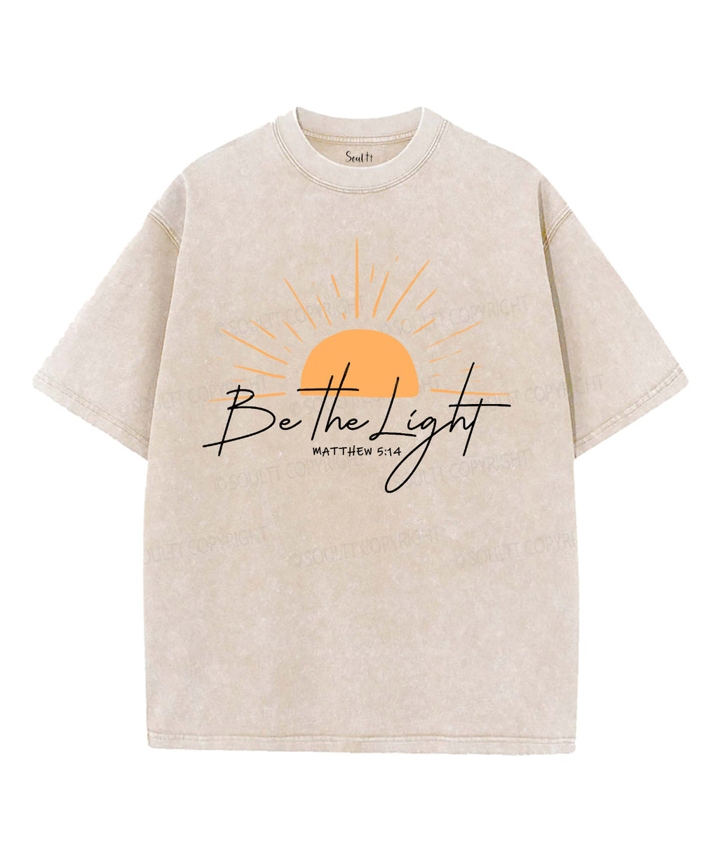 Be The Light Unisex Washed Christian T-shirt Style006 Hoodie, Sweatshirt | CiraTrend.com (Image 3)