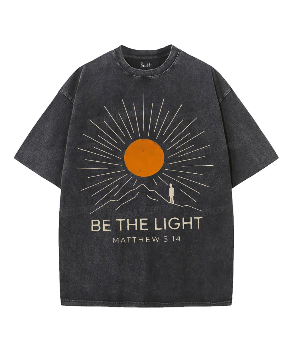 Be The Light Unisex Washed Christian T-shirt Style007 Hoodie, Sweatshirt | CiraTrend.com (Image 1)