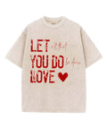 Let All That You Do Be Done Love Washed Christian T-Shirts, Hoodie, Sweatshirt