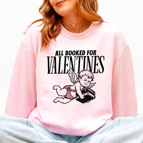 All Booked For Valentine's Day, Reading Booktok Sweatshirt