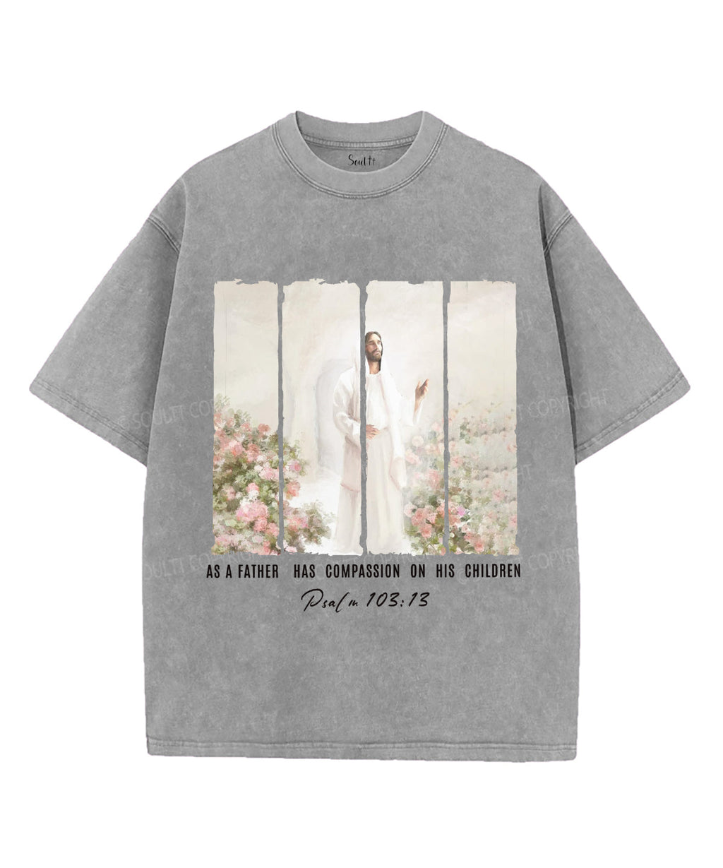 As a Father Has Compassion Unisex Washed Christian T-shirt Hoodie, Sweatshirt | CiraTrend.com (Image 3)