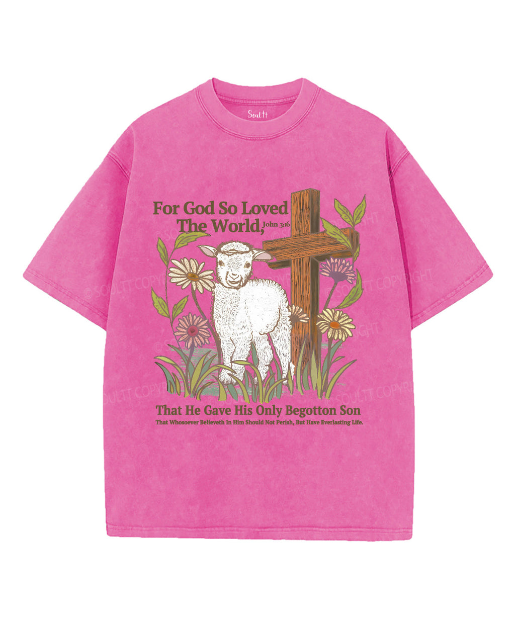 For God So Loved The World Washed Christian T-shirt Hoodie, Sweatshirt | CiraTrend.com (Image 3)