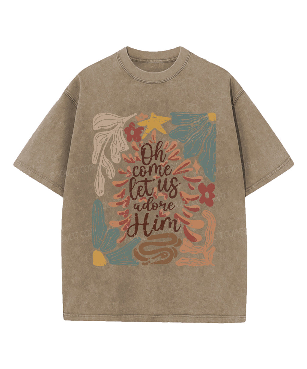 Oh Come Let Us Adore Hom Washed Christian T-shirt Hoodie, Sweatshirt | CiraTrend.com (Image 5)