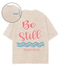 Be Still Double Sided Unisex Washed Christian T-shirt Style002 Hoodie, Sweatshirt | CiraTrend.com (Image 1)
