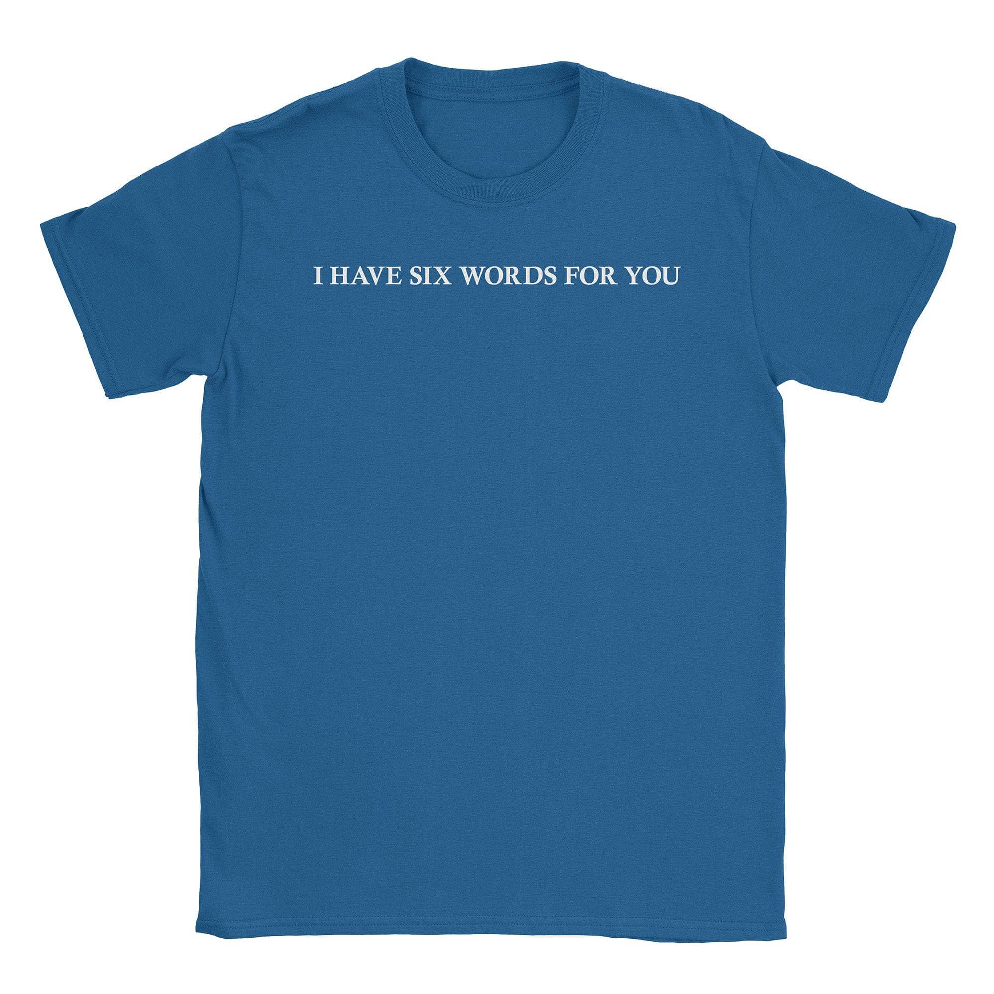 Six Words T-Shirt Hoodie, Sweatshirt | CiraTrend.com (Image 2)