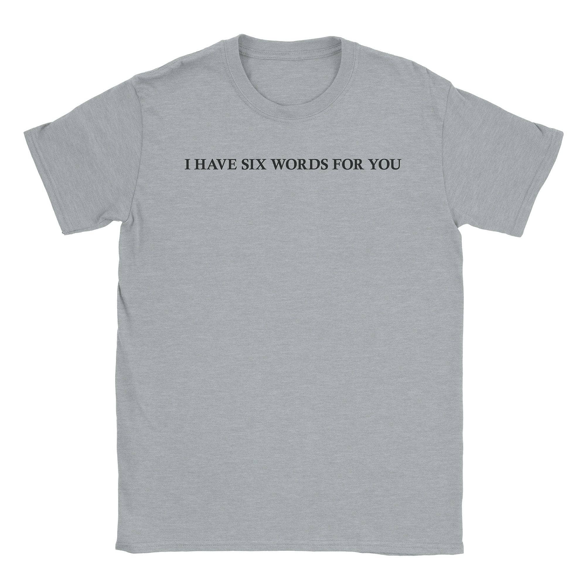 Six Words T-Shirt Hoodie, Sweatshirt | CiraTrend.com (Image 3)