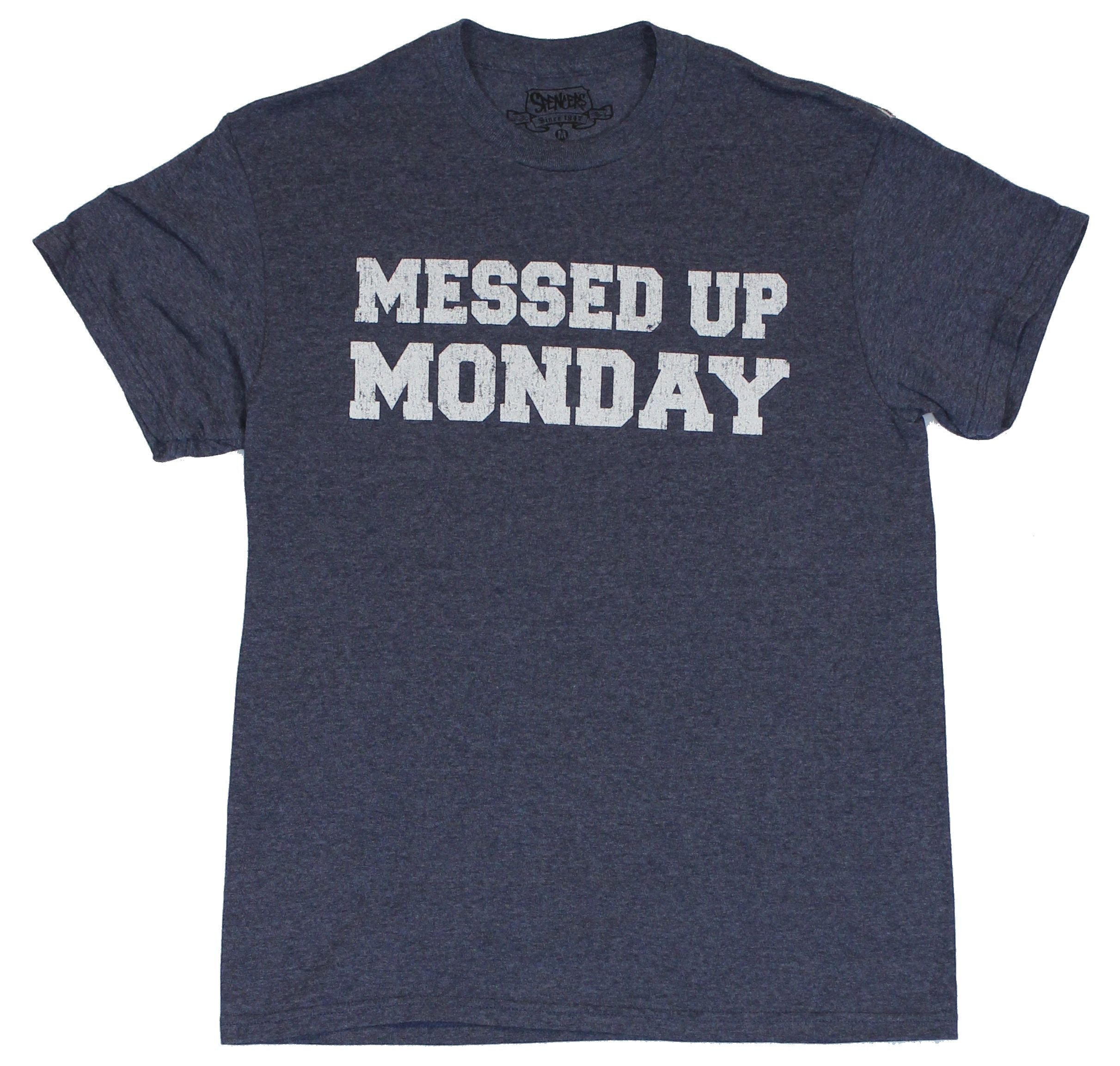 Crude Attitude "Messed Up Monday" Block Letter Logo T-Shirts, Hoodie, Sweatshirt
