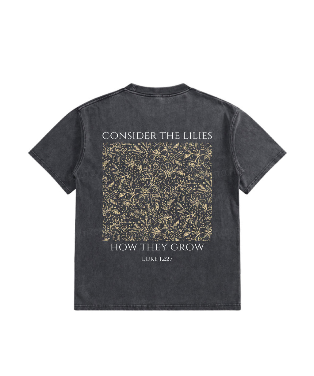 Consider Lilies Double Sided Washed Christian T-Shirts, Hoodie, Sweatshirt