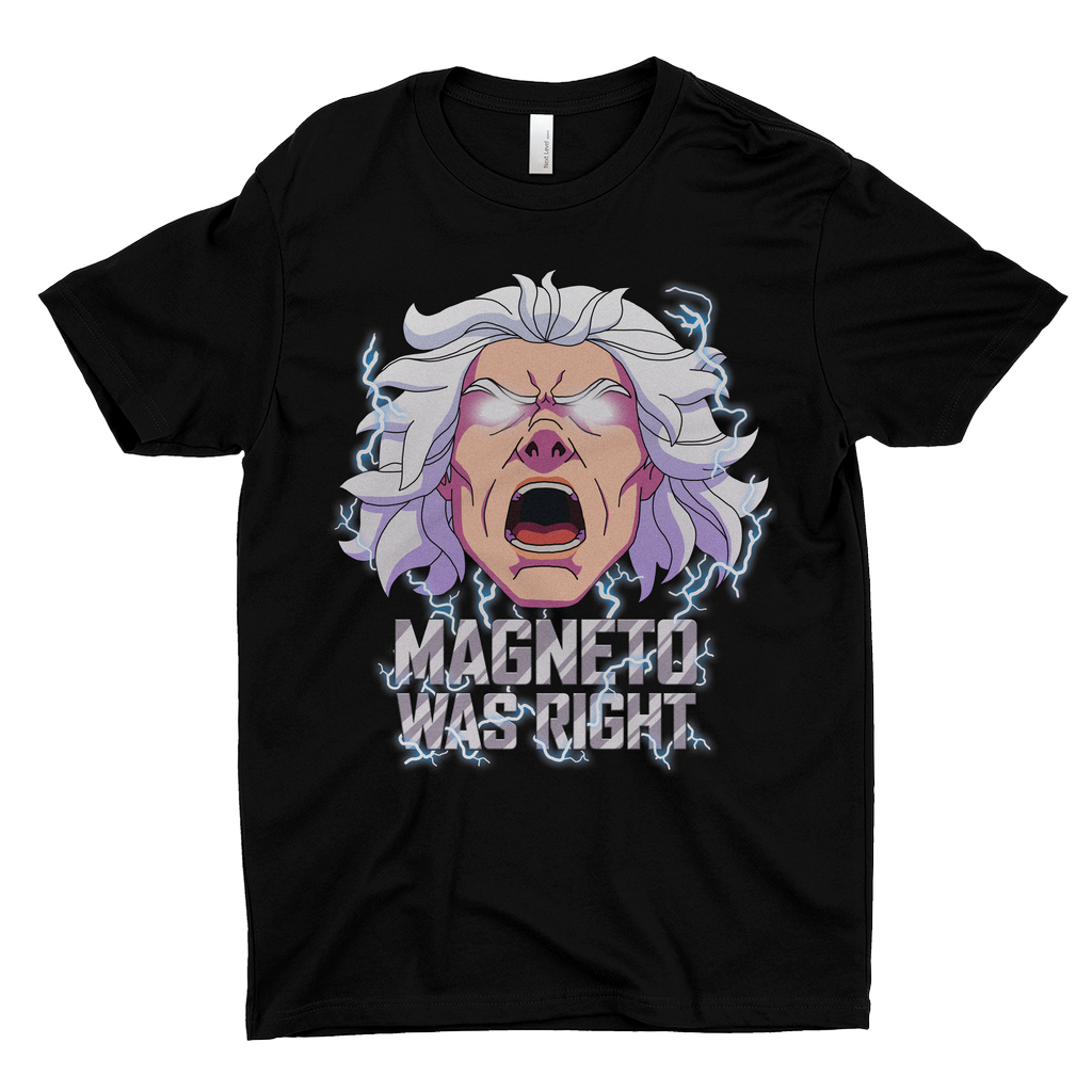 Magneto Was Right T-Shirt Hoodie, Sweatshirt | CiraTrend.com (Image 1)