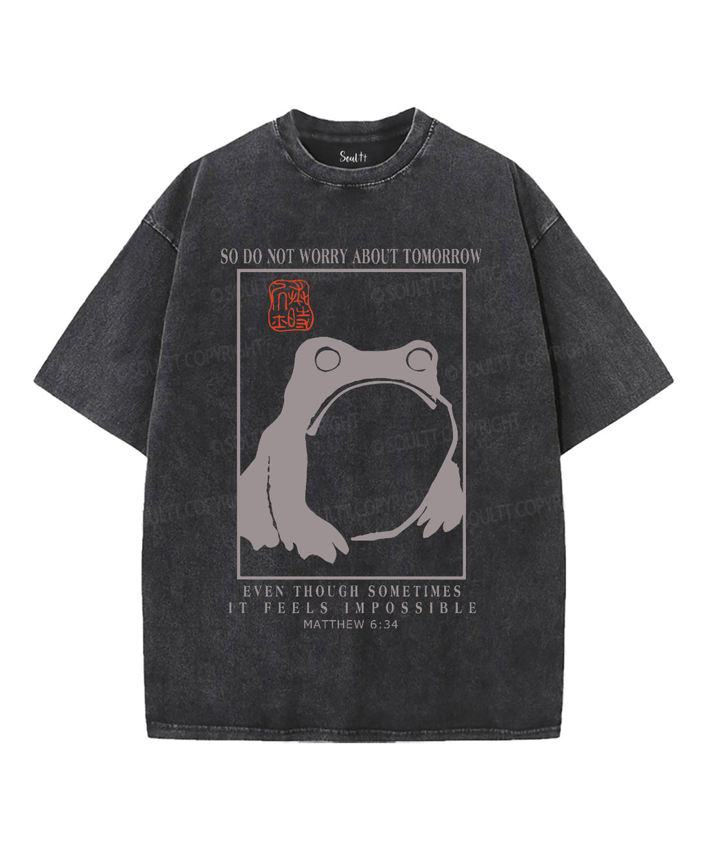 Don'T Worry About Tomorrow Washed Christian T-Shirts, Hoodie, Sweatshirt