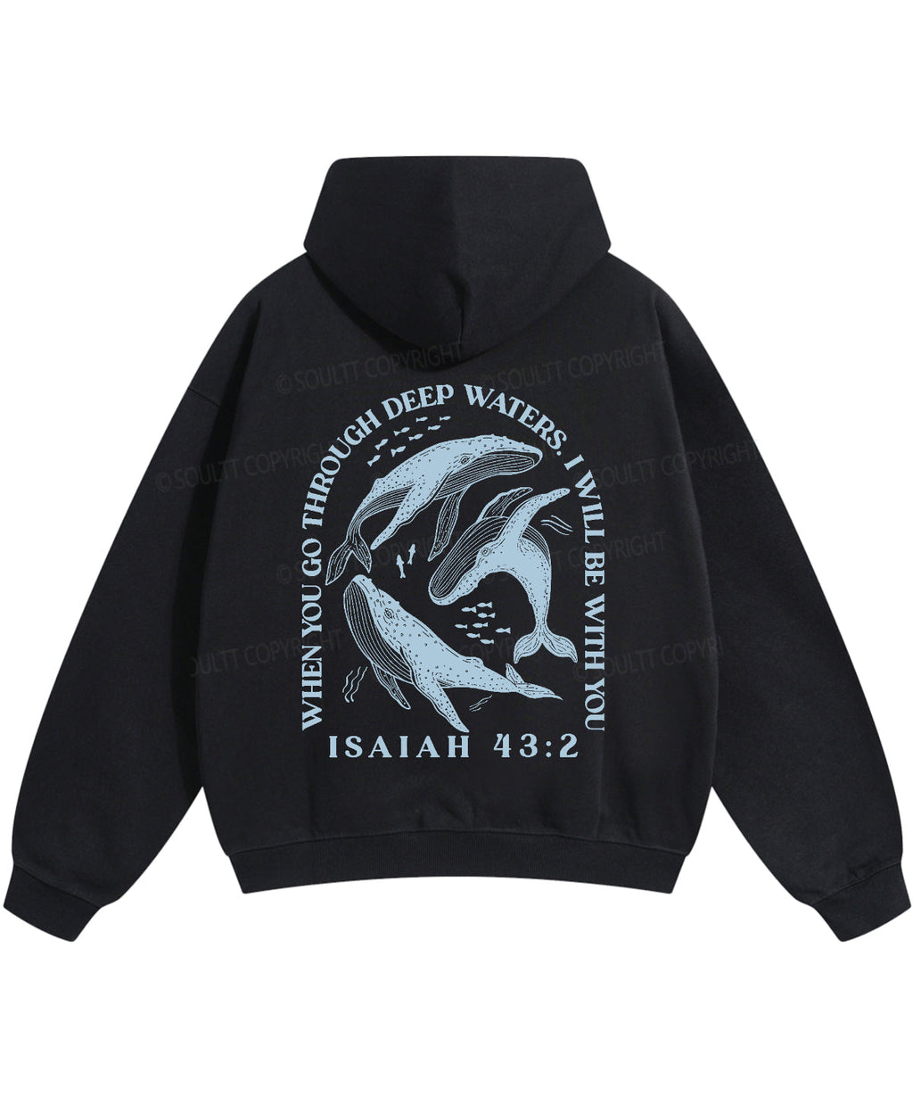 When You Go Though Deep Water Double Sided Unisex Cotton Christian Hoodie T-Shirts, Sweatshirt | CiraTrend.com (Image 3)