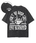 Ain't No Hood Like Fatherhood Unisex Washed Christian T-shirt Hoodie, Sweatshirt | CiraTrend.com (Image 1)