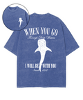 I Will Be With You Double Sided Unisex Washed Christian T-shirt Style034 Hoodie, Sweatshirt | CiraTrend.com (Image 1)