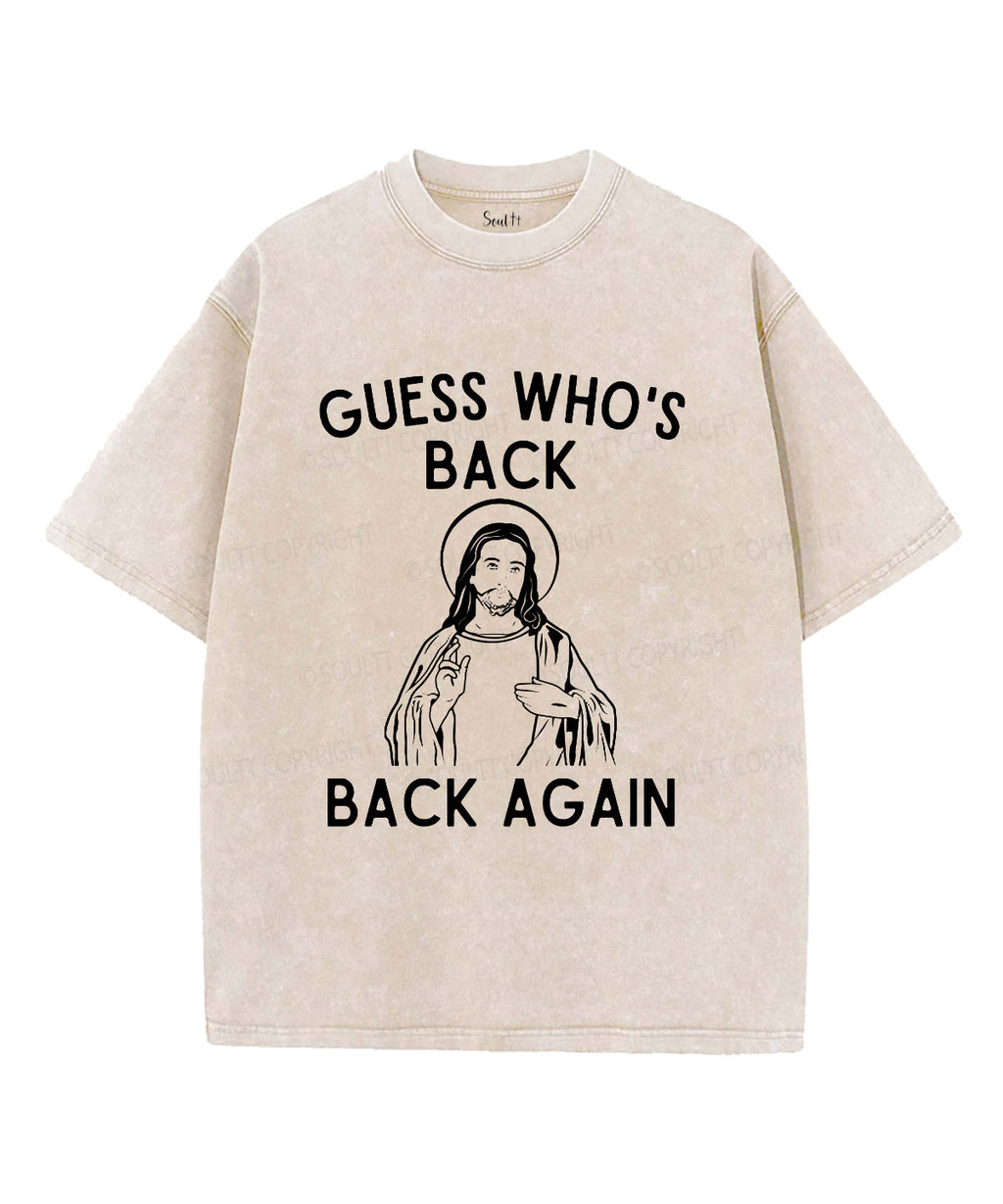Guess Who's Back Unisex Washed Christian T-shirt Hoodie, Sweatshirt | CiraTrend.com (Image 1)