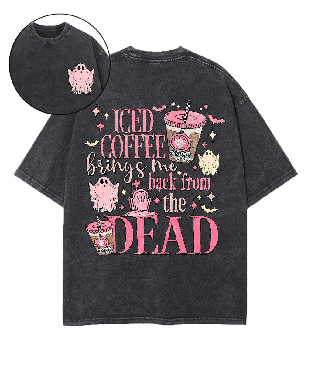Iced Coffee Brings Me Back From The Dead Double Sided Unisex Washed Christian T-shirt Hoodie, Sweatshirt (Image 1)