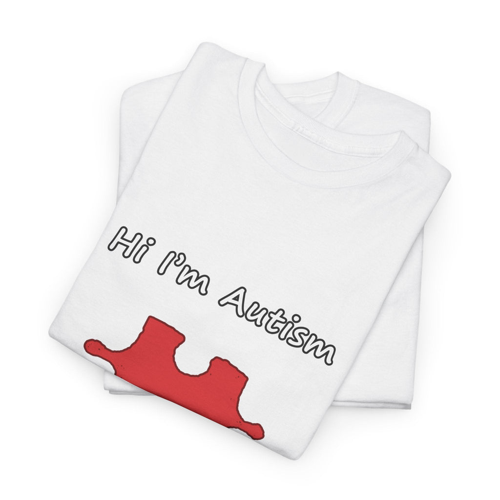 Hi Im Autism T-Shirts, Hoodie, Sweatshirt