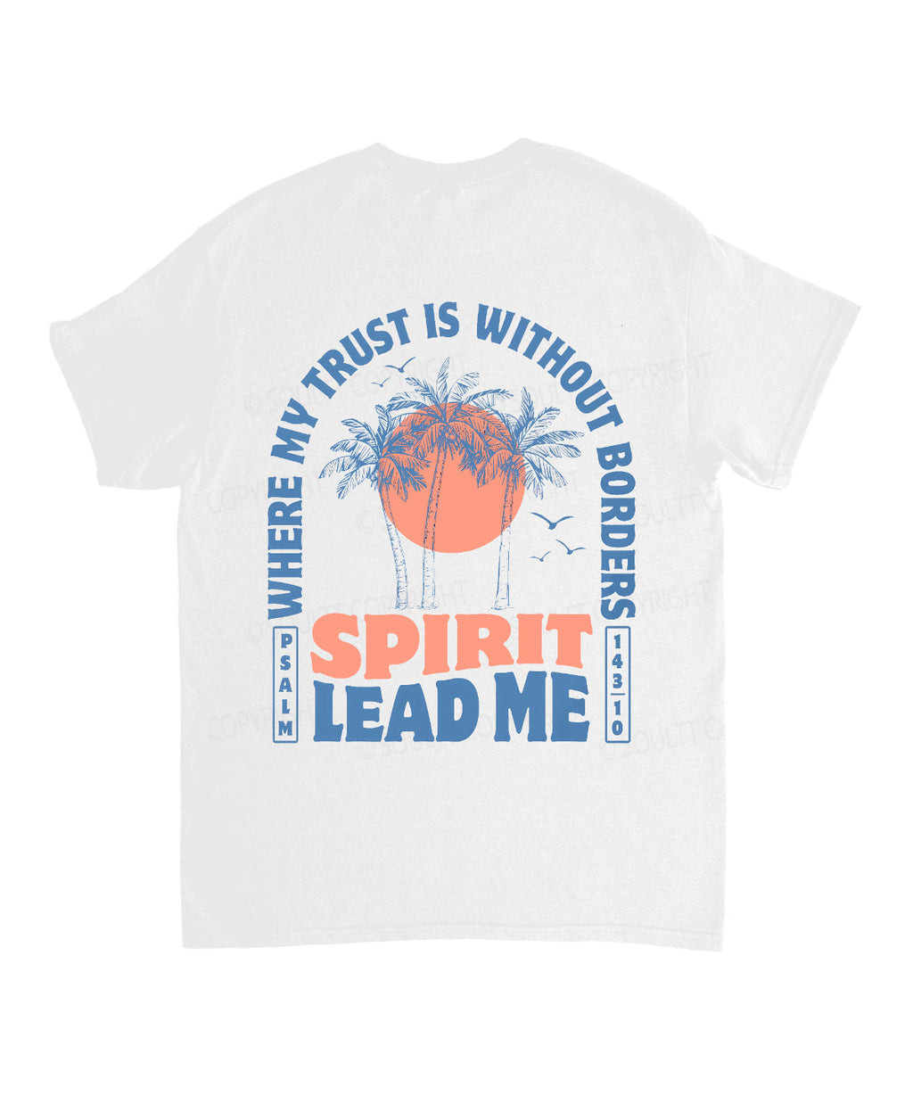 Spirit Lead Me Double Sided Unisex Cotton Christian T-Shirt Hoodie, Sweatshirt | CiraTrend.com (Image 3)