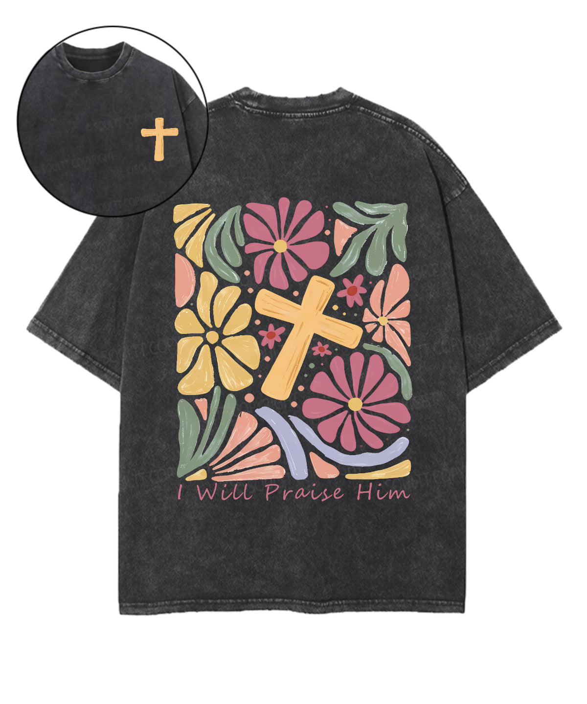 I Will Praise Him Double Sided Washed Christian Style003 T-Shirts, Hoodie, Sweatshirt