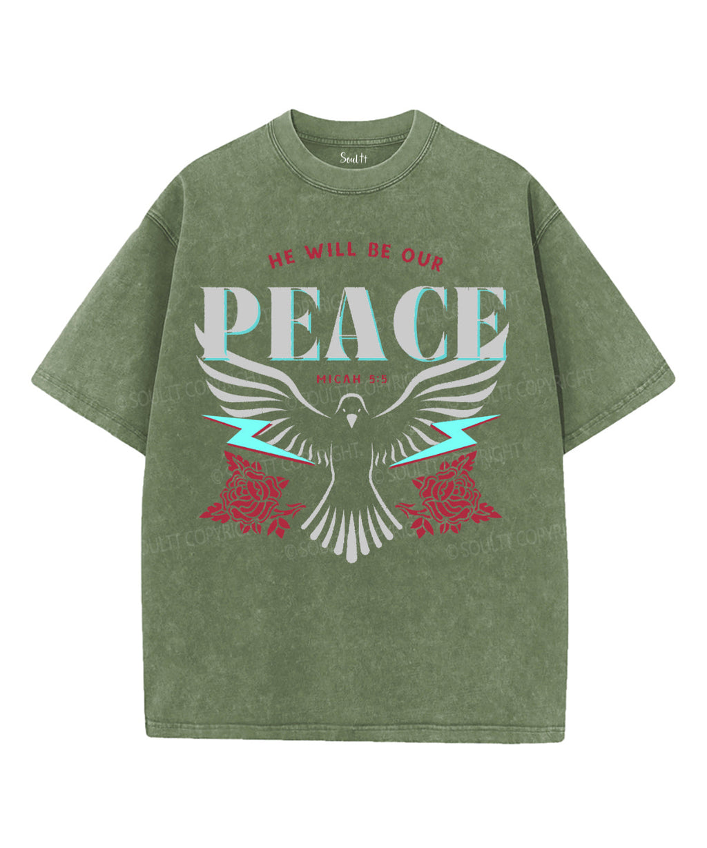 He Will Be Our Peace Washed Christian T-Shirts, Hoodie, Sweatshirt