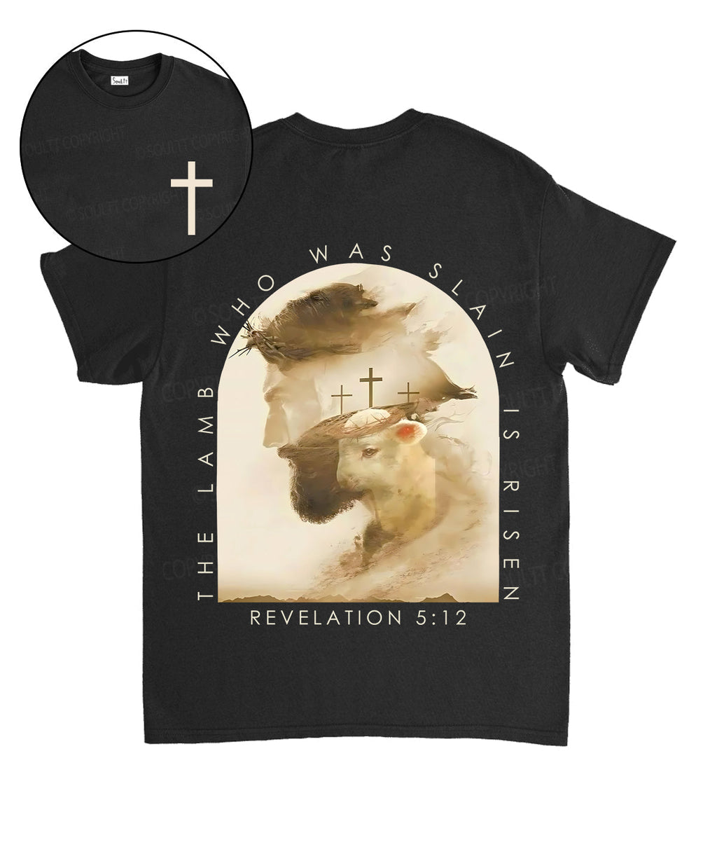 The Lamb Who Was Slain Is Risen Double Sided Unisex Cotton Christian T-Shirt Hoodie, Sweatshirt | CiraTrend.com (Image 1)