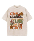 Give Thanks to the Lord Unisex Washed Christian T-shirt Hoodie, Sweatshirt | CiraTrend.com (Image 1)