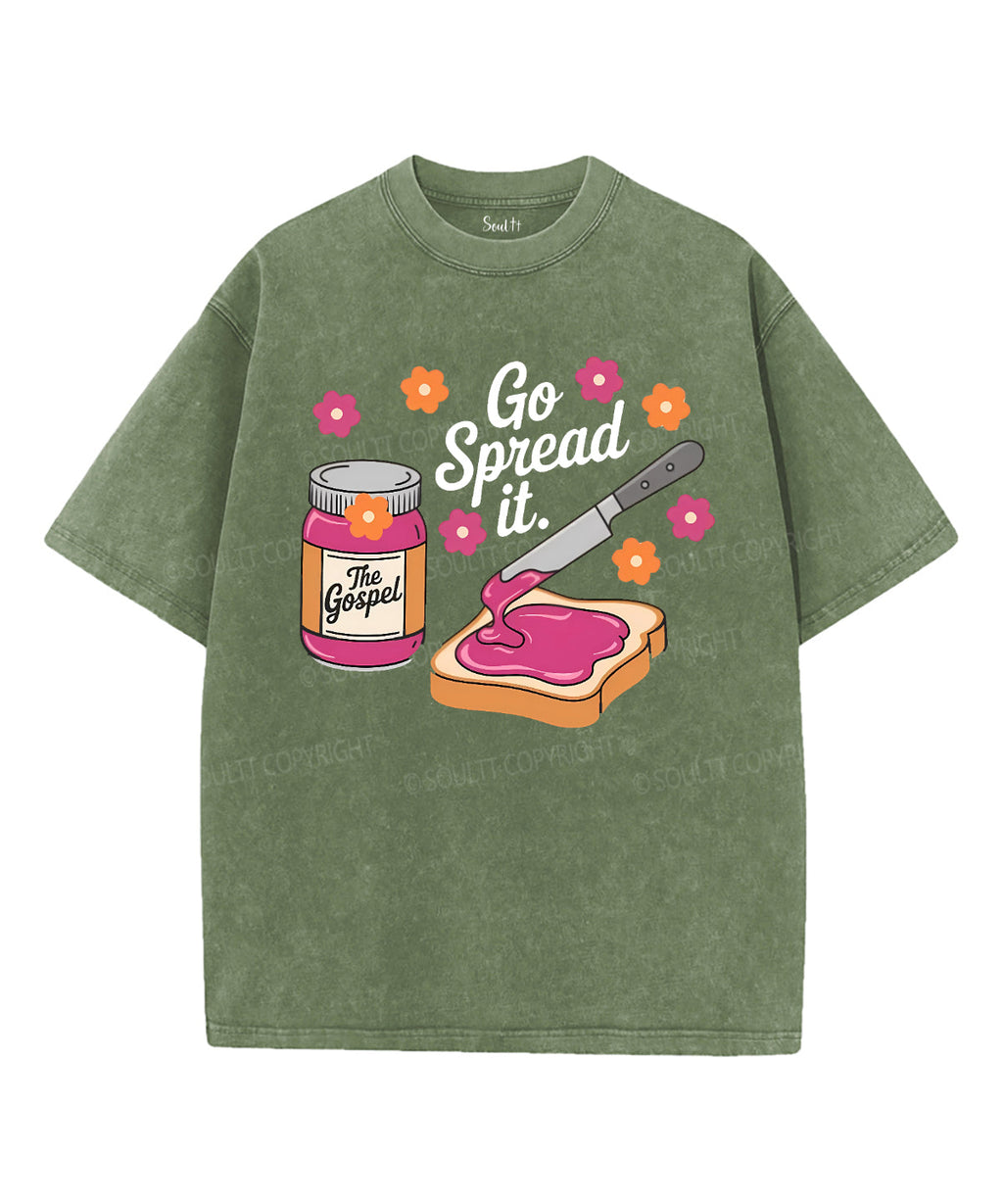Go Spread Washed Christian T-Shirts, Hoodie, Sweatshirt