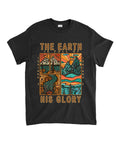 The Earth Is Full Of His Glory Unisex Cotton Christian T-Shirt Style001 Hoodie, Sweatshirt | CiraTrend.com (Image 1)