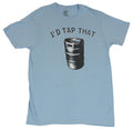 Crude Attitude I'D Tap That Keg Image T-Shirts, Hoodie, Sweatshirt