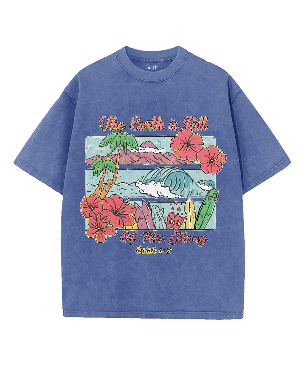 Earth Is Full His Glory Washed Christian T-Shirts, Hoodie, Sweatshirt