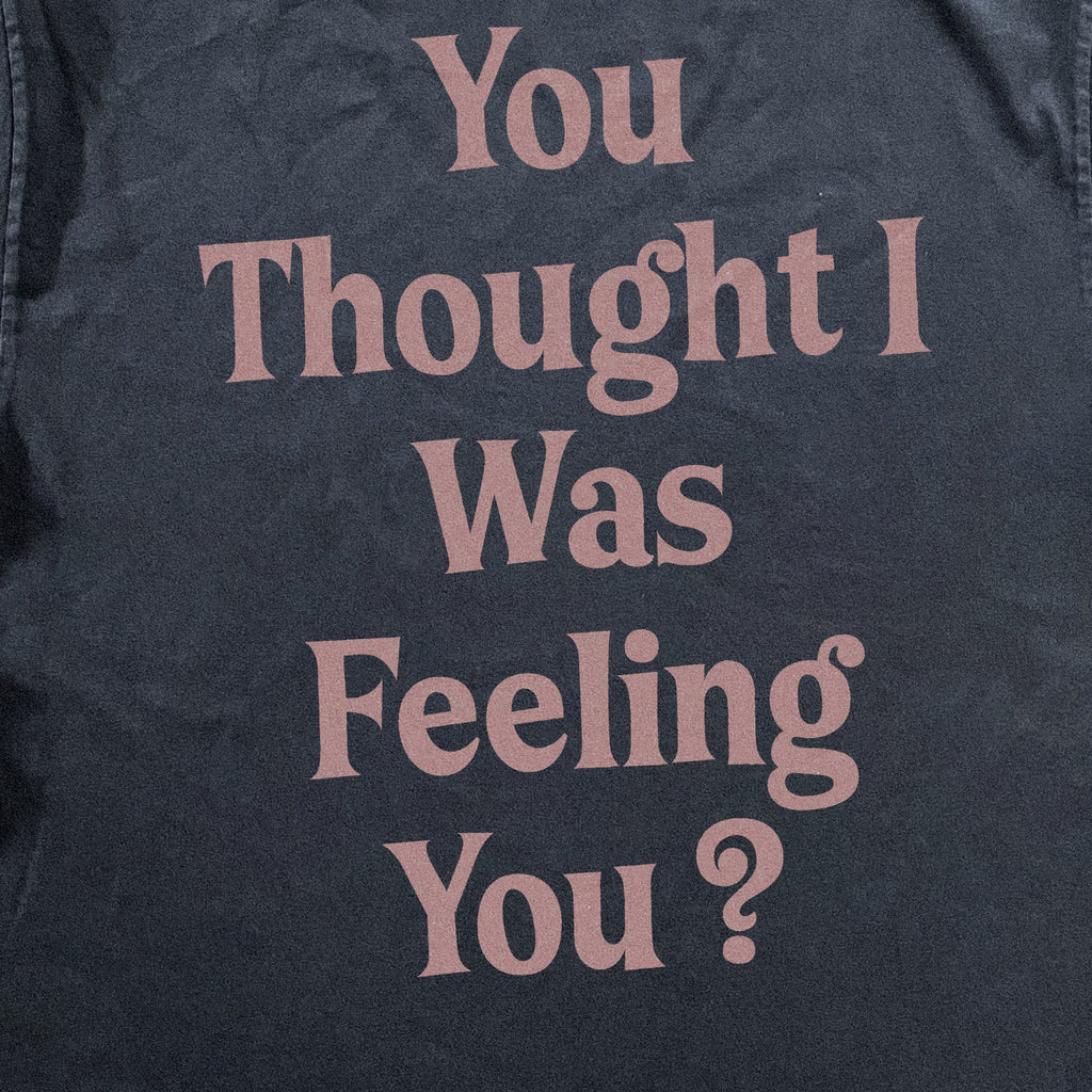 YOU THOUGHT I WAS FEELING BLACK HEAVYWEIGHT T-SHIRT Hoodie, Sweatshirt | CiraTrend.com (Image 3)