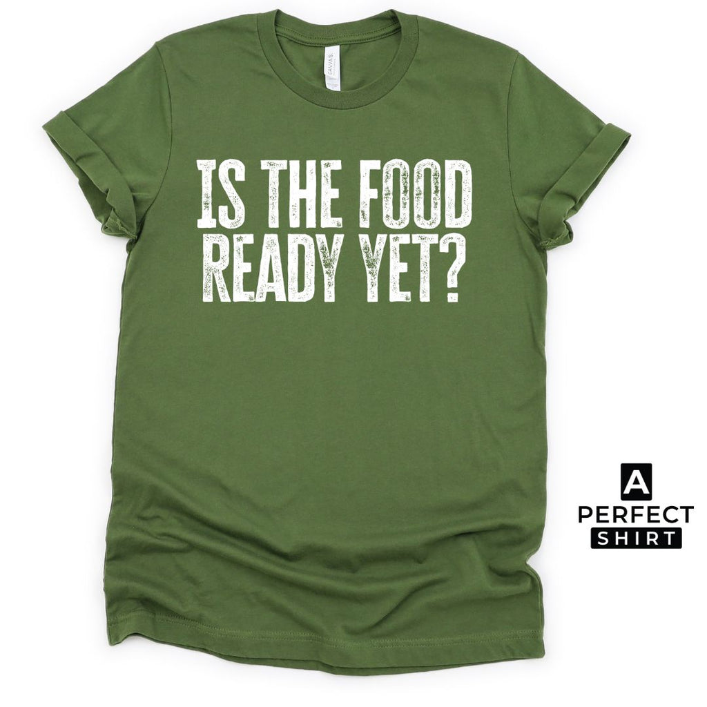 Is the Food Ready Yet? Unisex Family Matching  T-Shirt Hoodie, Sweatshirt | CiraTrend.com (Image 3)