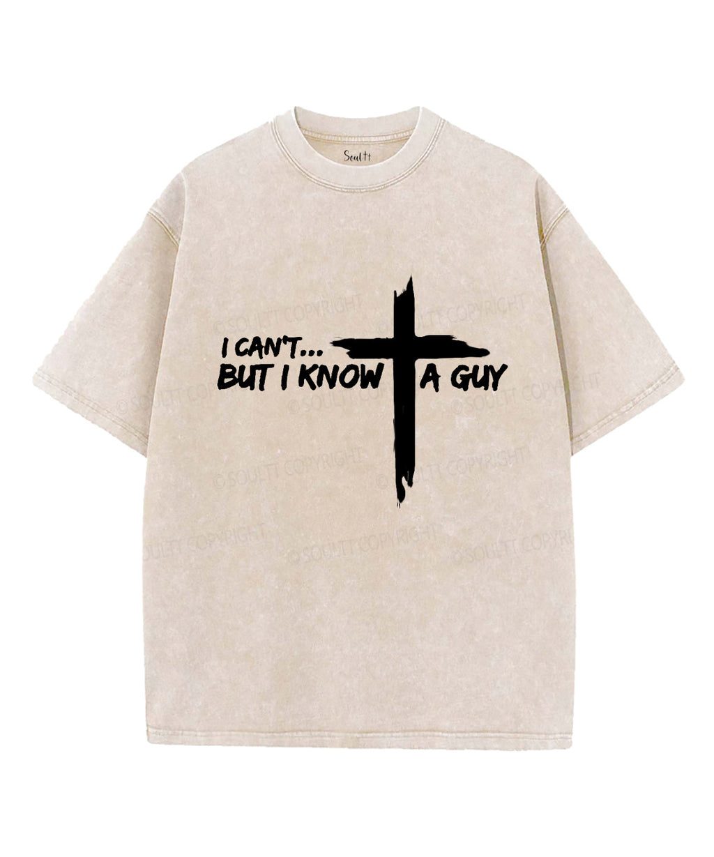 I Can't But I Know a Guy Unisex Washed Christian T-shirt Hoodie, Sweatshirt | CiraTrend.com (Image 4)