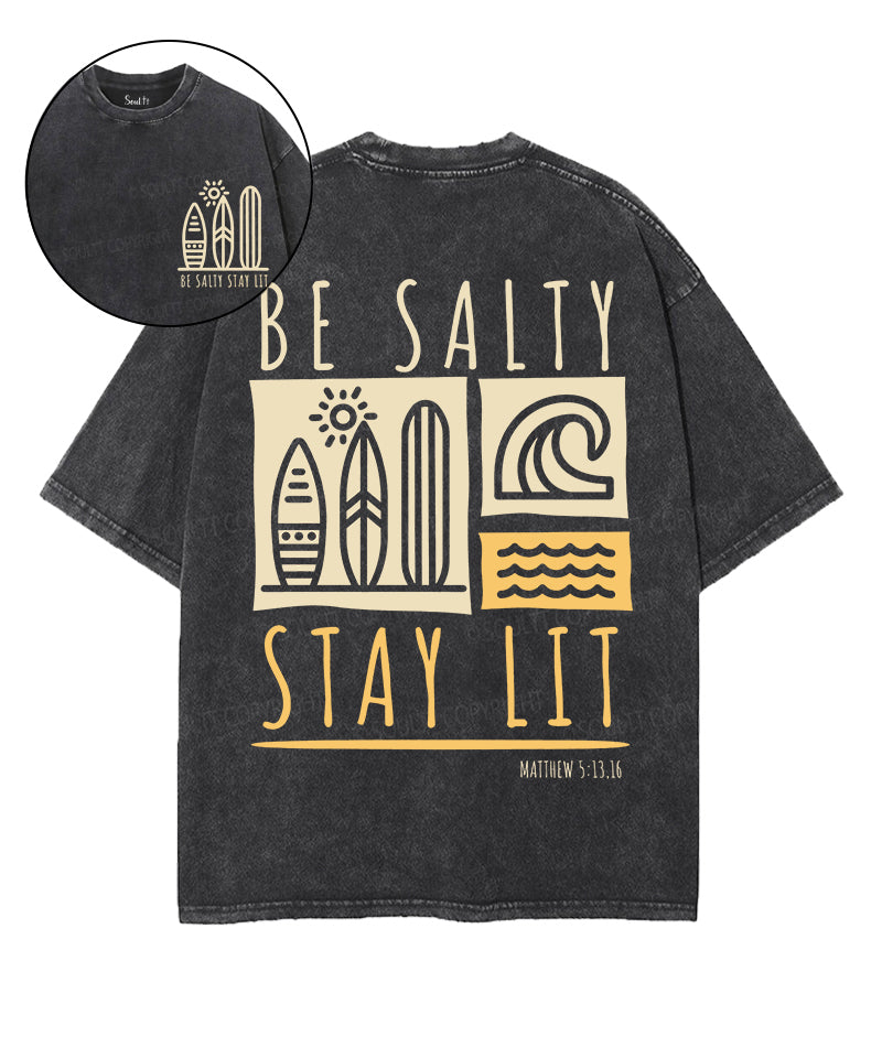 Be Salty Stay Lit Double Sided Unisex Washed Christian T-shirt Hoodie, Sweatshirt | CiraTrend.com (Image 1)