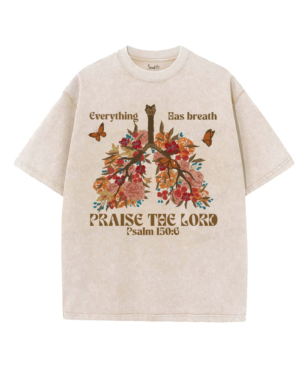 Everything Has Breath Paise the Lord Washed Christian T-shirt Hoodie, Sweatshirt | CiraTrend.com (Image 2)