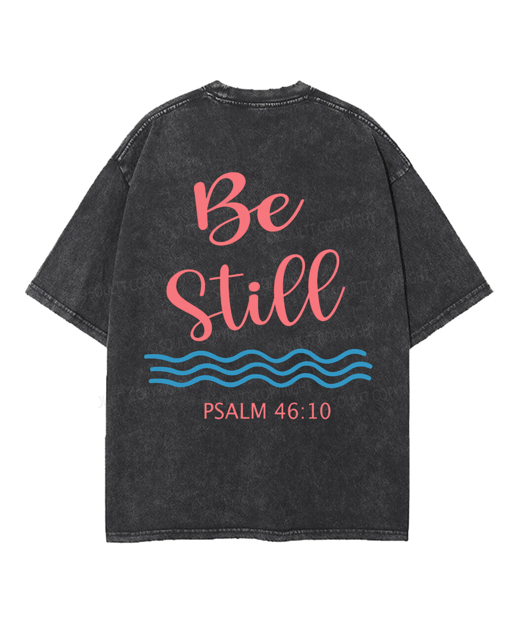 Be Still Double Sided Unisex Washed Christian T-shirt Style002 Hoodie, Sweatshirt | CiraTrend.com (Image 2)