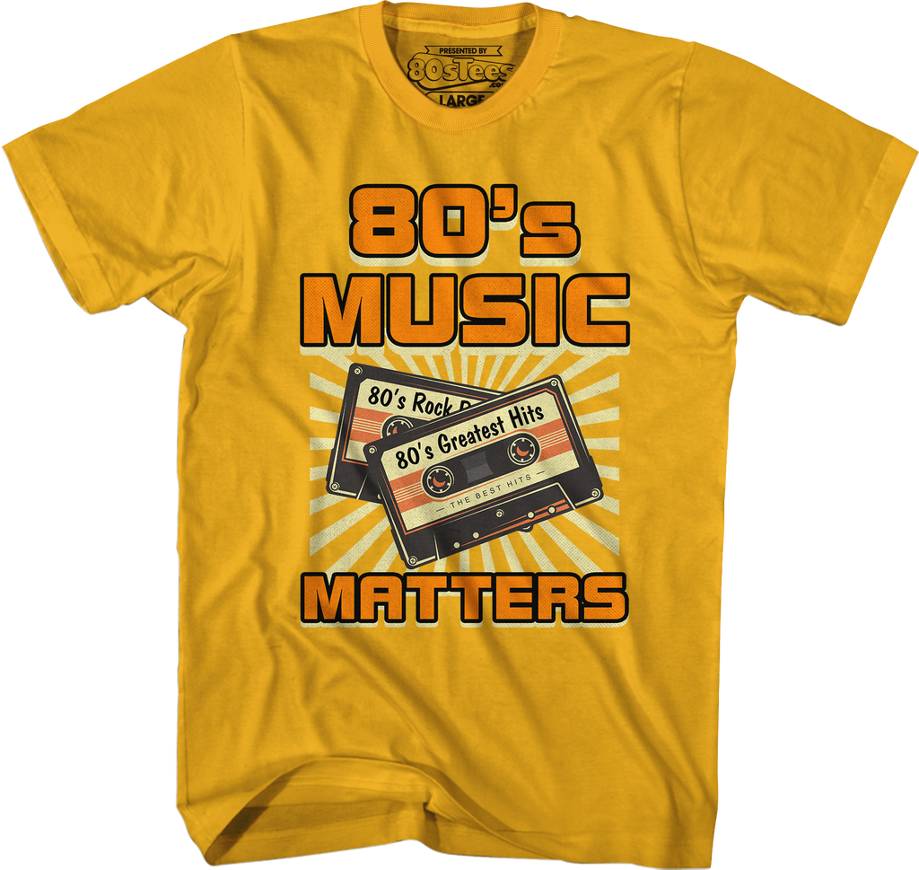 80'S Music Matters T-Shirts, Hoodie, Sweatshirt