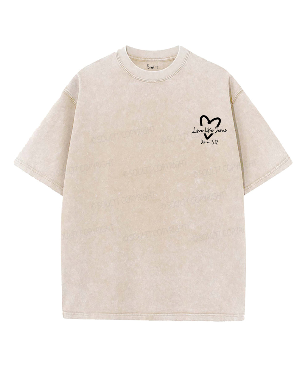 Love Like Jesus Double Sided Unisex Washed Christian T-shirt Style003 Hoodie, Sweatshirt | CiraTrend.com (Image 5)