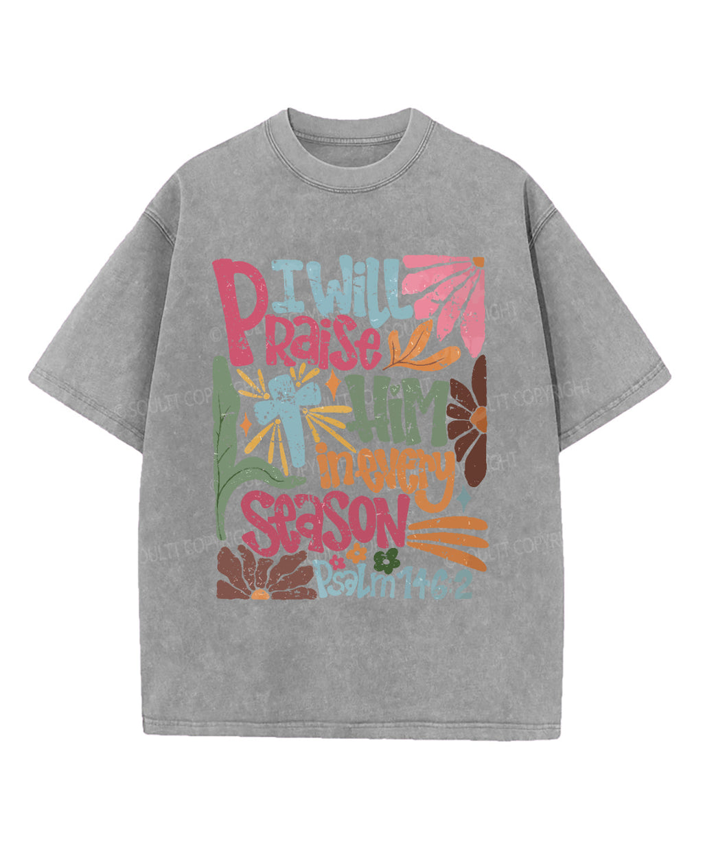 I Will Praise Him Washed Christian T-shirt Style001 Hoodie, Sweatshirt | CiraTrend.com (Image 5)