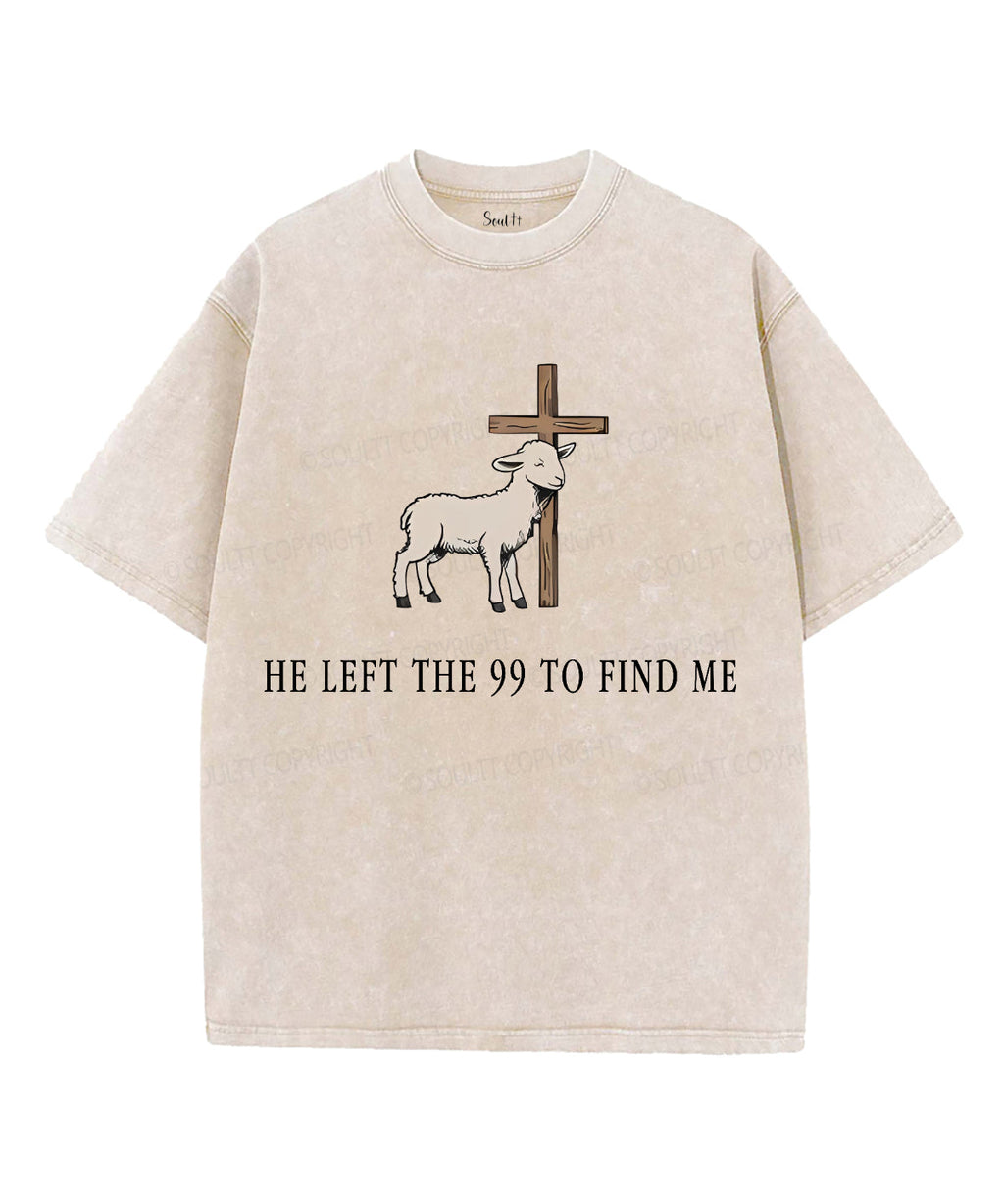 He Left the 99 to Find Me Unisex Washed Christian T-shirt Hoodie, Sweatshirt | CiraTrend.com (Image 1)