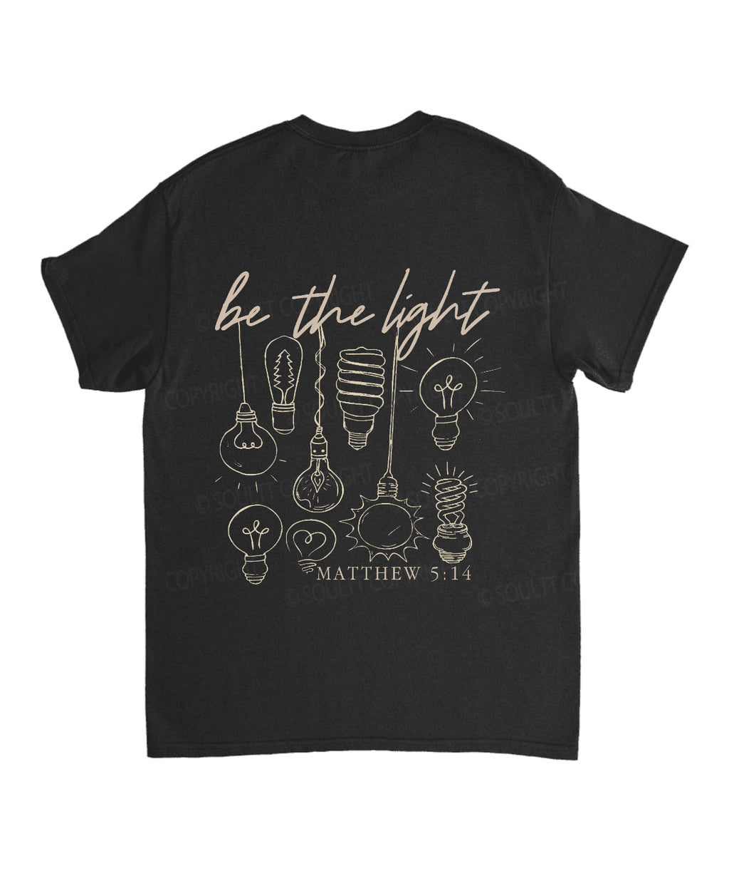Be The Light Double Sided Unisex Cotton Christian T-Shirt Hoodie, Sweatshirt | CiraTrend.com (Image 5)