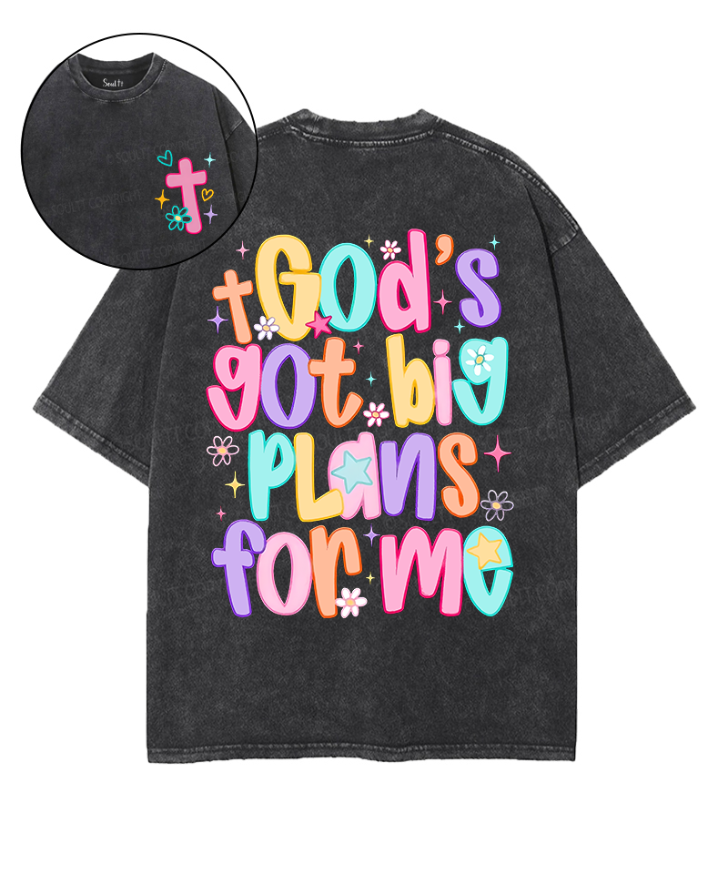 God'S Got Big Plans Me Double Sided Washed Christian T-Shirts, Hoodie, Sweatshirt