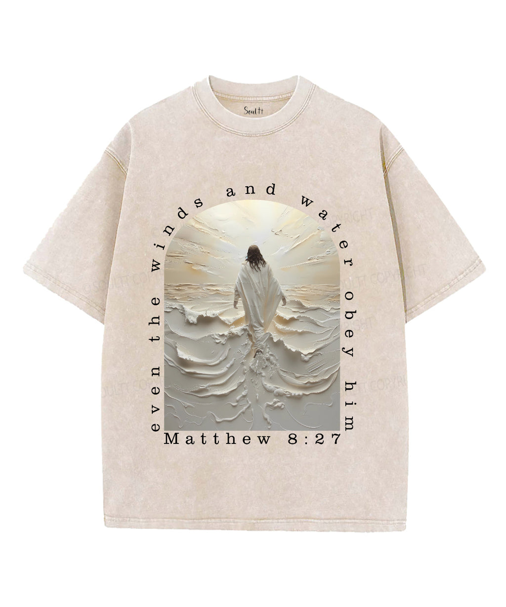 Even The Winds And Water Obey Him Unisex Washed Christian T-shirt Hoodie, Sweatshirt | CiraTrend.com (Image 4)