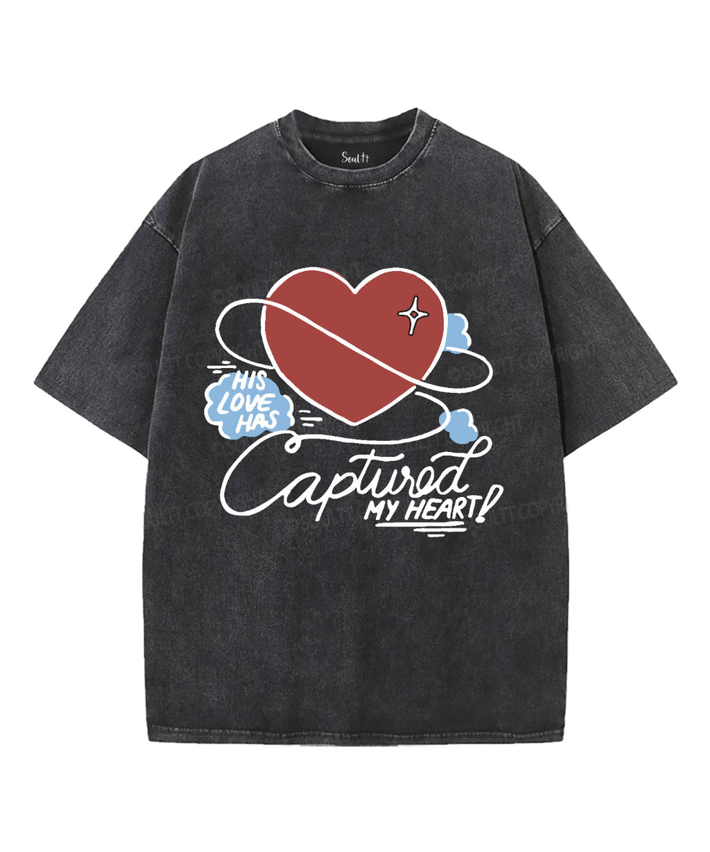 His Love Has Captured My Heart Washed Christian T-shirt Hoodie, Sweatshirt | CiraTrend.com (Image 2)