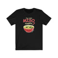 Miso Happy Unisex Tee Hoodie, Sweatshirt | CiraTrend.com (Image 1)