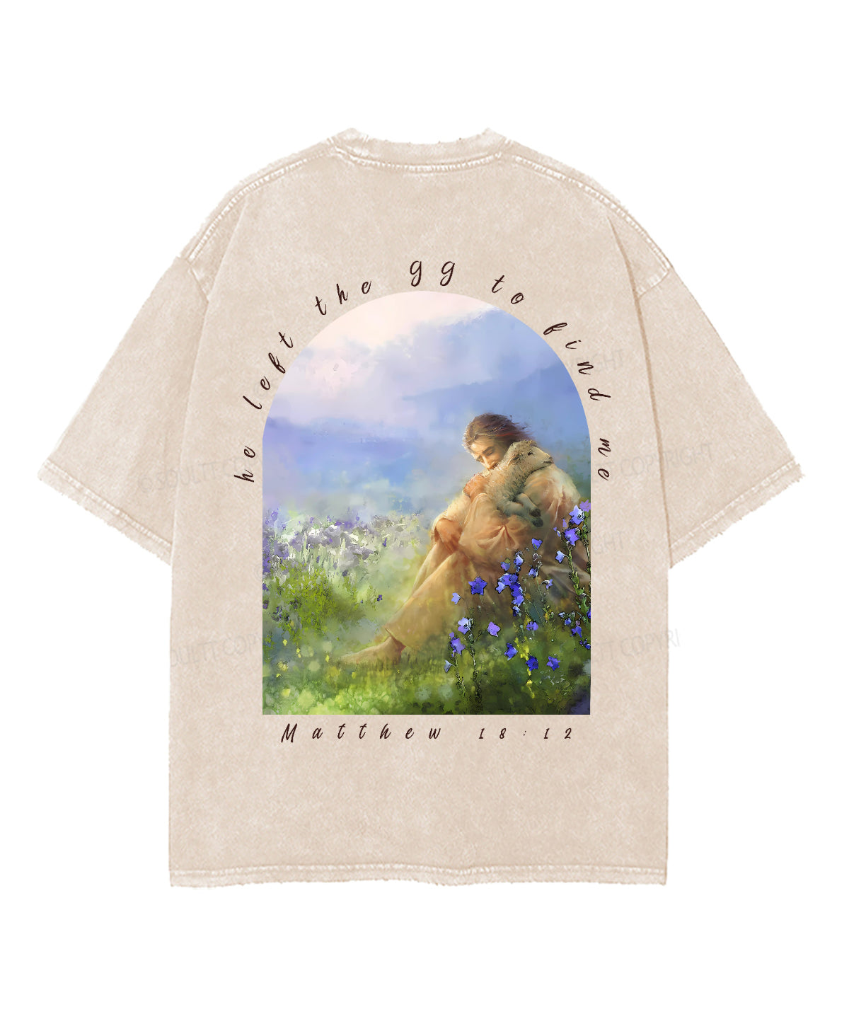He Left The 99 To Find Me Double Sided Unisex Washed Christian T-shirt Hoodie, Sweatshirt | CiraTrend.com (Image 3)