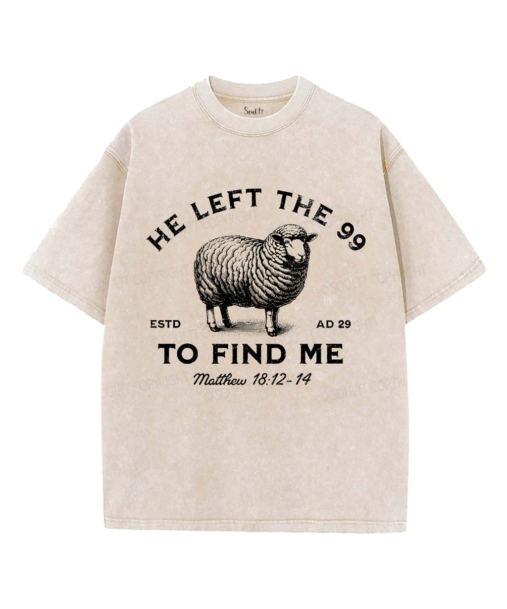 He Left the 99 Unisex Washed Christian T-shirt Style001 Hoodie, Sweatshirt | CiraTrend.com (Image 1)