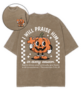 I Will Praise Double Sided Washed Christian T-Shirts, Hoodie, Sweatshirt